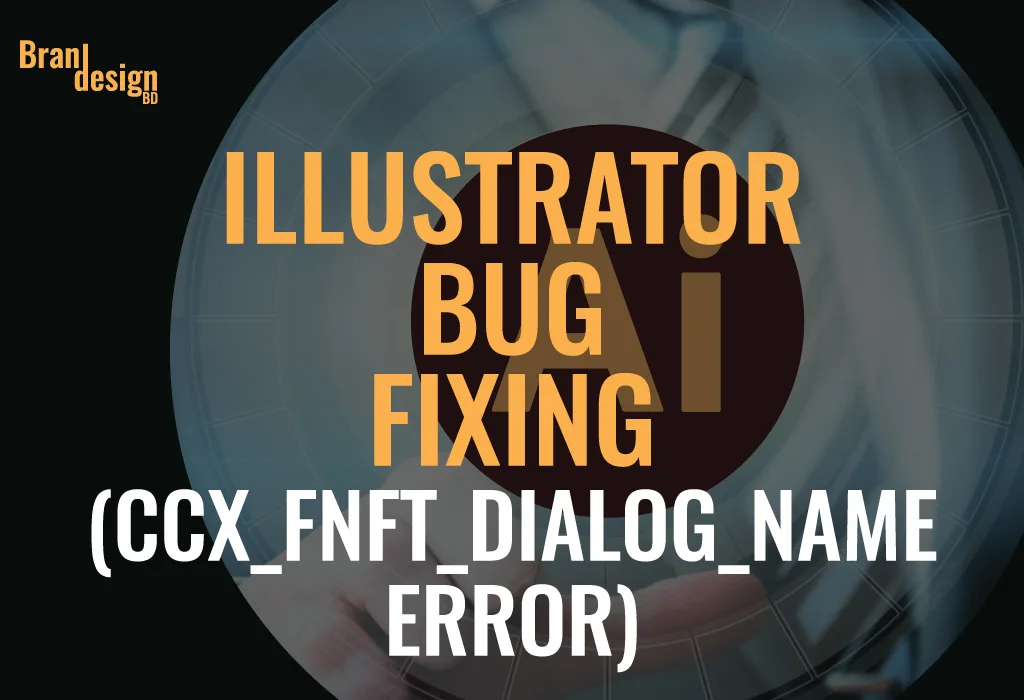 ccx_fnft_dialog_name error in illustrator