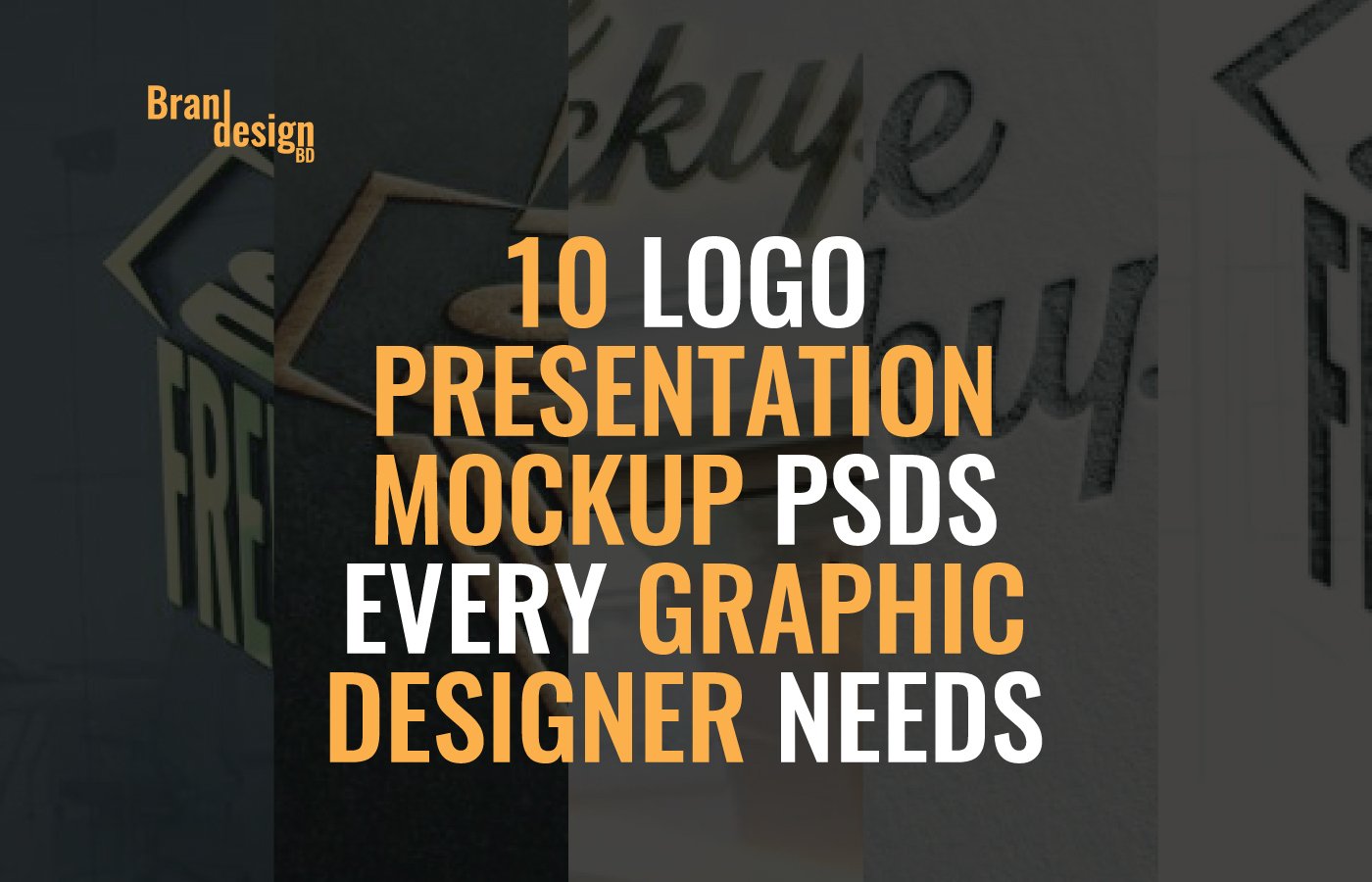 A visual guide showing 10 Logo Presentation Mockup PSDs Every Graphic Designer Needs with examples of different logo mockups.