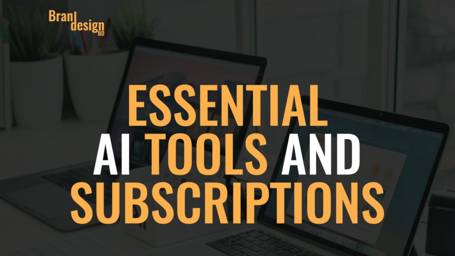 Two laptops with the text ESSENTIAL AI TOOLS AND SUBSCRIPTIONS overlaid on the image.