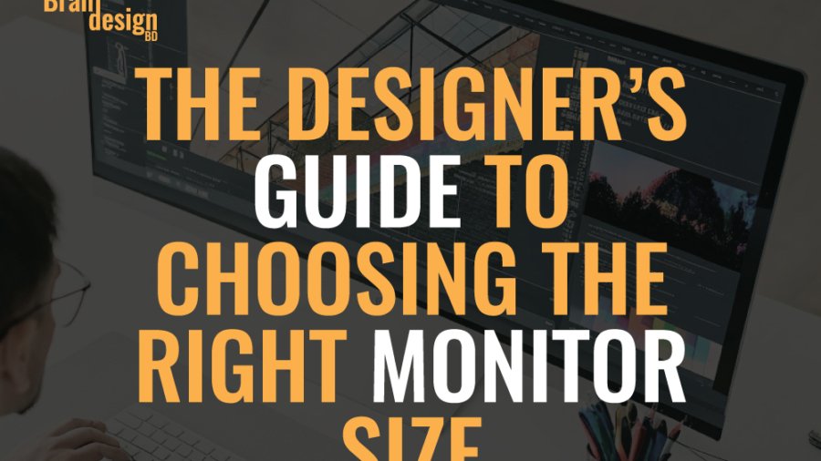 A graphic overlaying an image of a designer working at a large monitor, with the text The Designer's Guide to Choosing the Right Monitor Size.
