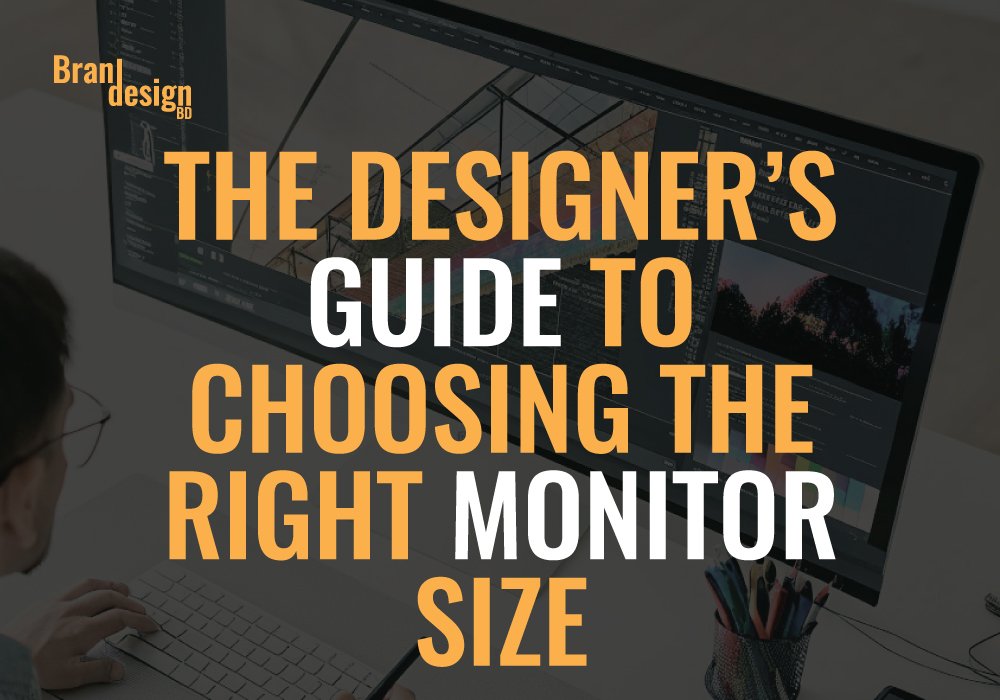 A graphic overlaying an image of a designer working at a large monitor, with the text The Designer's Guide to Choosing the Right Monitor Size.