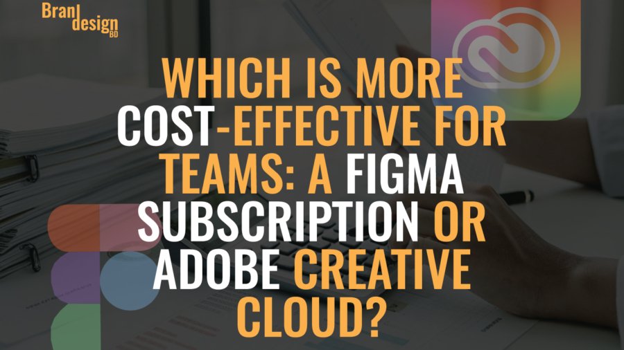An office desk with a pile of documents, a pen, and text overlay that reads WHICH IS MORE COST-EFFECTIVE FOR TEAMS: A FIGMA SUBSCRIPTION OR ADOBE CREATIVE CLOUD? There are also colorful shapes and a partial Adobe Creative Cloud logo in the background.
